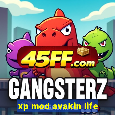 xp mod avakin life